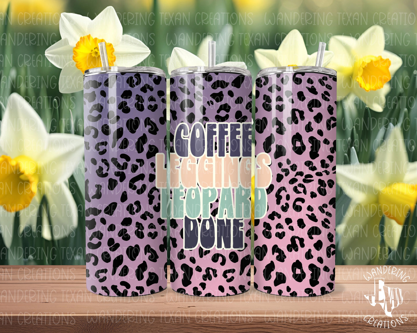 This purple-to-pink ombre tumbler features a fun leopard print and the playful phrase "Coffee, Leggings, Leopard, Done".